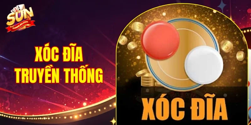 Xóc Đĩa Truyền Thống